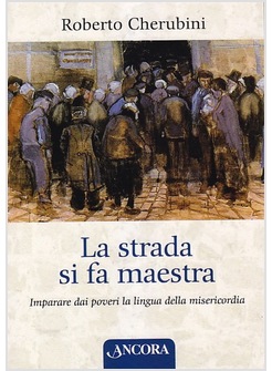 LA STRADA SI FA MAESTRA