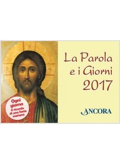 LA PAROLA E I GIORNI 2017. RITO ROMANO