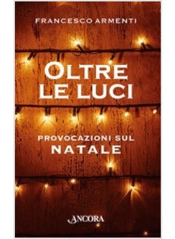 OLTRE LE LUCI