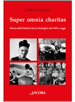 SUPER OMNIA CHARITAS