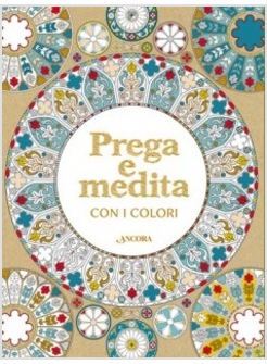 PREGA E MEDITA CON I COLORI