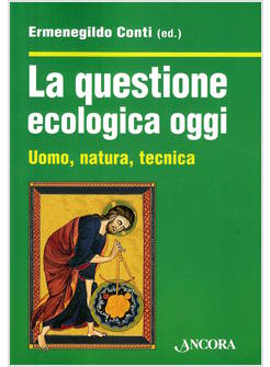 LA QUESTIONE ECOLOGICA OGGI 