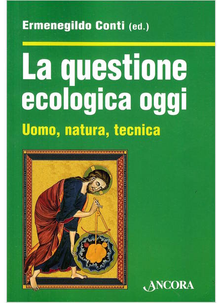 LA QUESTIONE ECOLOGICA OGGI 