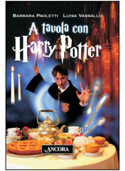 A TAVOLA CON HARRY POTTER