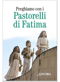 PREGHIAMO CON I PASTORELLI DI FATIMA CON ROSARIO DI FATIMA PROFUMATO