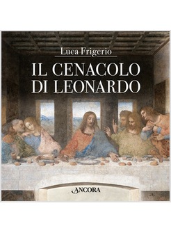 IL CENACOLO DI LEONARDO