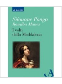 I VOLTI DELLA MADDALENA 