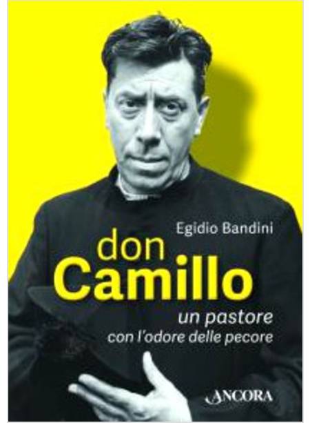 DON CAMILLO, UN PASTORE CON L'ODORE DELLE PECORE