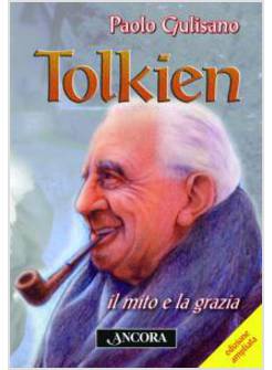 TOLKIEN: IL MITO E LA GRAZIA