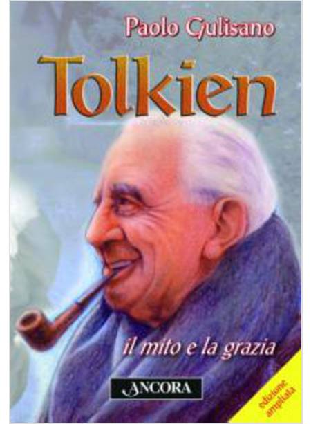 TOLKIEN: IL MITO E LA GRAZIA