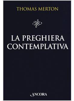 LA PREGHIERA CONTEMPLATIVA