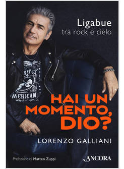 HAI UN MOMENTO, DIO? LIGABUE TRA ROCK E CIELO