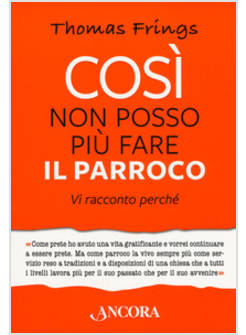 COSI' NON POSSO PIU' FARE IL PARROCO