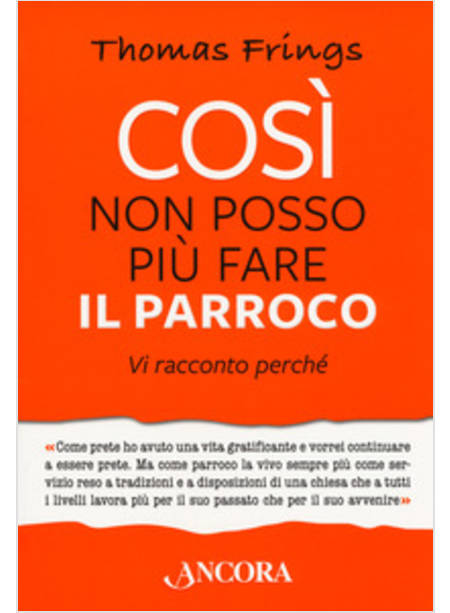 COSI' NON POSSO PIU' FARE IL PARROCO