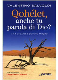 QOHELET, ANCHE TU PAROLA DI DIO?