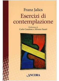 ESERCIZI DI CONTEMPLAZIONE