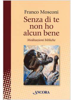 SENZA DI TE NON HO ALCUN BENE