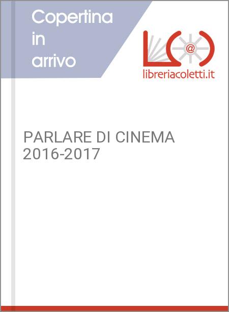 PARLARE DI CINEMA 2016-2017