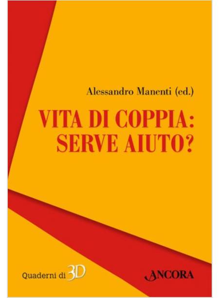 VITA DI COPPIA: SERVE AIUTO?