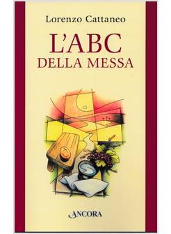 L'ABC DELLA MESSA 