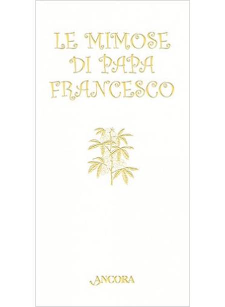 LE MIMOSE DI PAPA FRANCESCO 