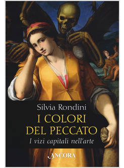 I COLORI DEL PECCATO. I VIZI CAPITALI NELL'ARTE