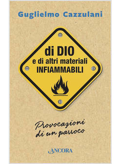 DI DIO E DI ALTRI MATERIALI INFIAMMABILI