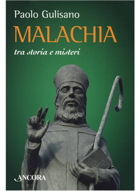 MALACHIA. TRA STORIA E MISTERI