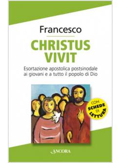 CHRISTUS VIVIT ESORTAZIONE APOSTOLICA POSTSINODALE AI GIOVANI
