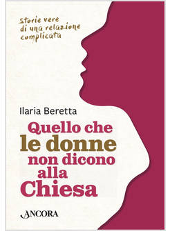 QUELLO CHE LE DONNE NON DICONO ALLA CHIESA