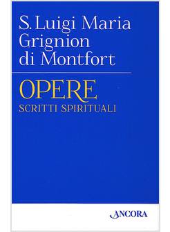 OPERE. SCRITTI SPIRITUALI