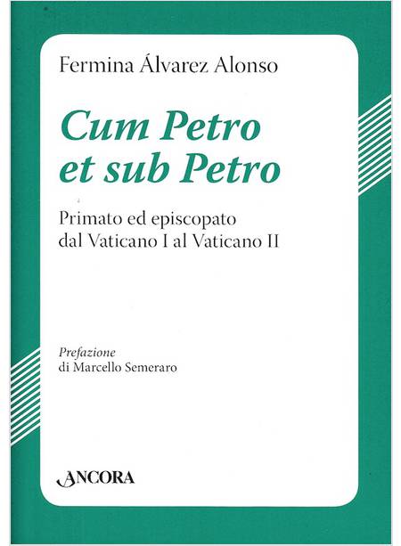 CUM PETRO ET SUB PETRO