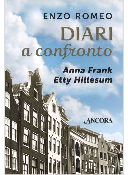 DIARI A CONFRONTO. ANNA FRANK ETTY HILLESUM