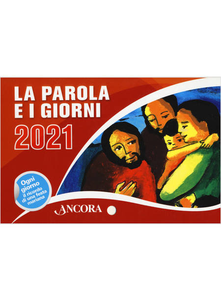 LA PAROLA E I GIORNI 2021 RITO ROMANO