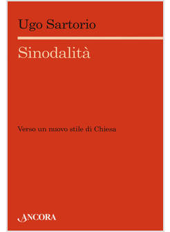 SINODALITA' VERSO UN NUOVO STILE DI CHIESA