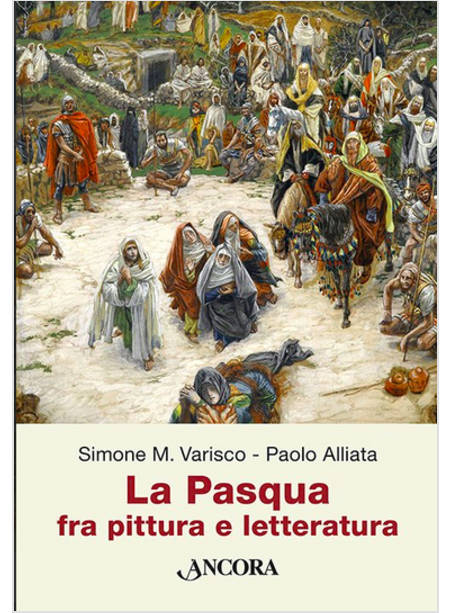 LA PASQUA FRA PITTURA E LETTERATURA