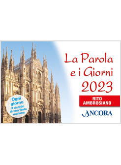 LA PAROLA E I GIORNI 2023. RITO AMBROSIANO