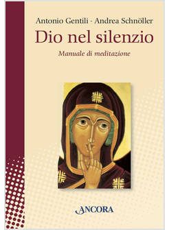 DIO NEL SILENZIO MANUALE DI MEDITAZIONE