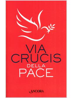 VIA CRUCIS DELLA PACE