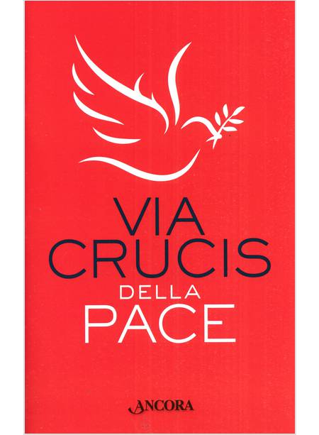 VIA CRUCIS DELLA PACE