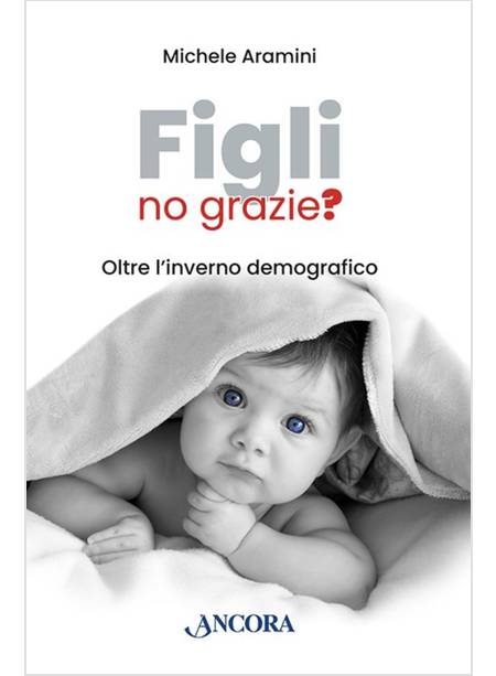 FIGLI, NO GRAZIE?