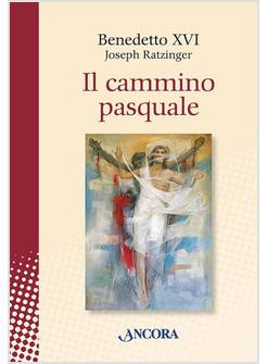 IL CAMMINO PASQUALE