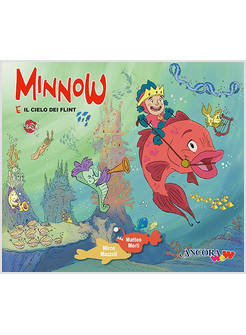 MINNOW E IL CIELO DEI FLINT