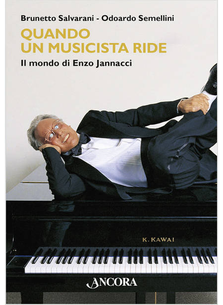 QUANDO UN MUSICISTA RIDE IL MONDO DI ENZO JANNACCI