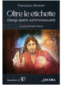 OLTRE LE ETICHETTE DIALOGO APERTO SULL'OMOSESSUALITA'