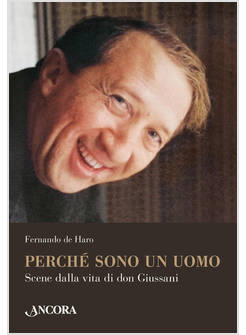 PERCHE' SONO UN UOMO SCENE DALLA VITA DI DON GIUSSANI