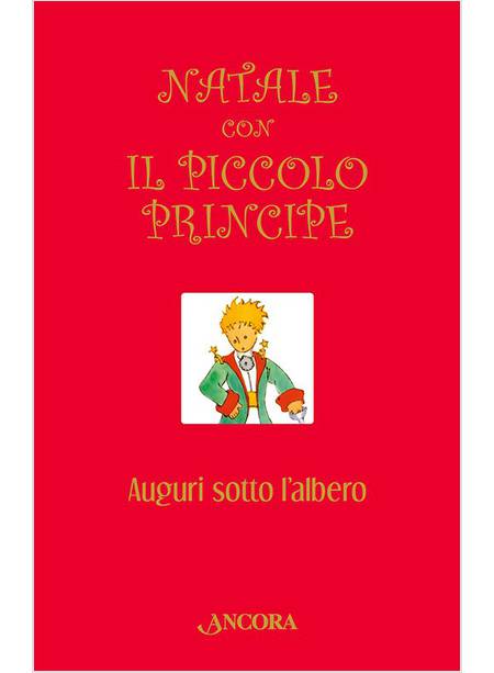 NATALE CON IL PICCOLO PRINCIPE AUGURI SOTTO L'ALBERO