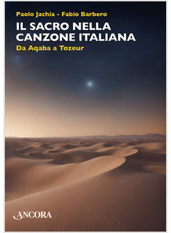 IL SACRO NELLA CANZONE ITALIANA. DA AQABA A TOZEUR