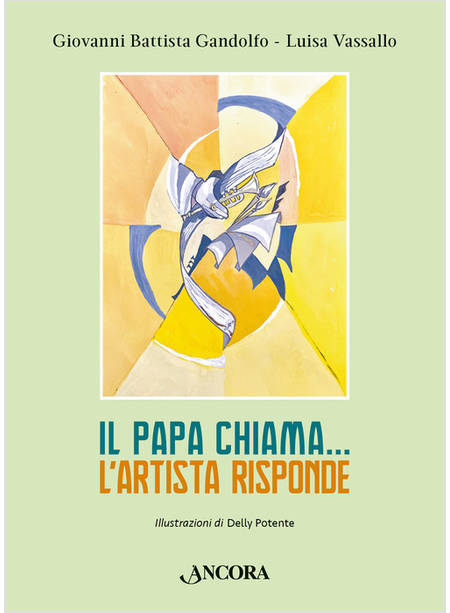 IL PAPA CHIAMA L'ARTISTA RISPONDE