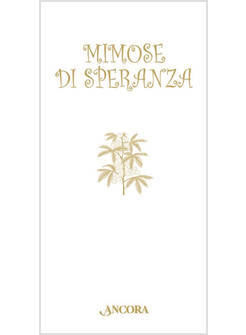 MIMOSE DI SPERANZA
